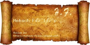 Heksch Fülöp névjegykártya